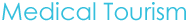 Medical Tourism Medical Tourism India